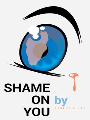 cover image of Shame On You